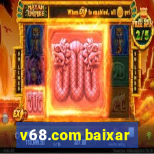 v68.com baixar